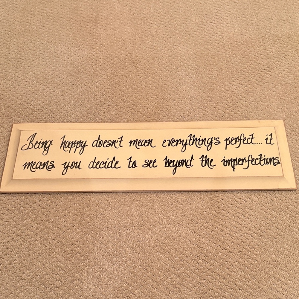 Being happy, doesn’t mean everything‘s perfect… Wood Wall Art